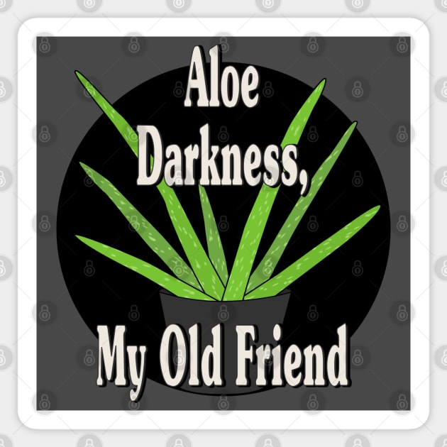Aloe Darkness My Old Friend Sticker by skauff